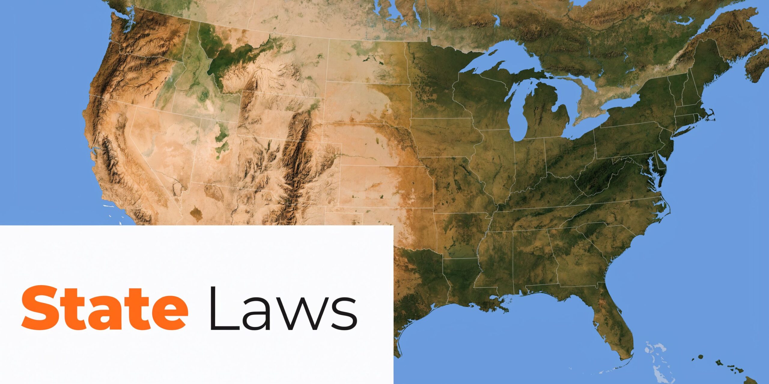 A satellite view of the United States map with the text State Laws overlaid in white box.